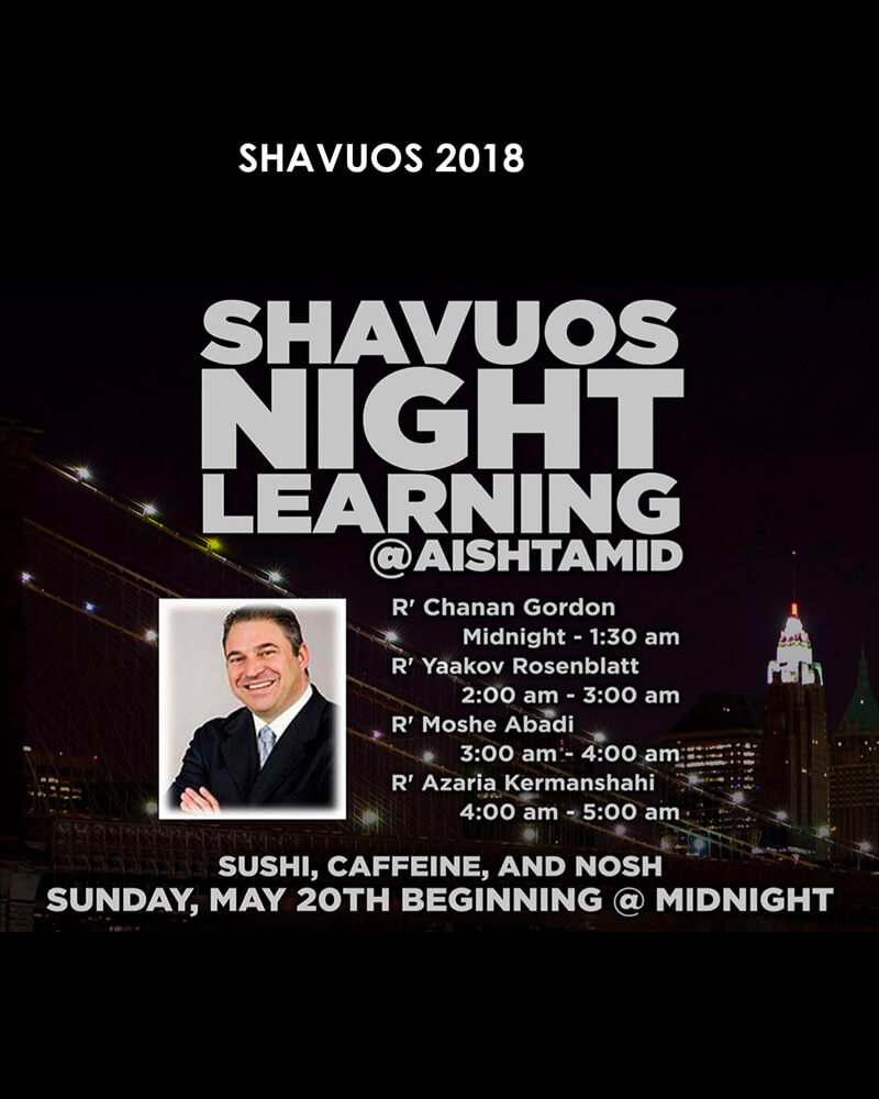 Shavuos 2018